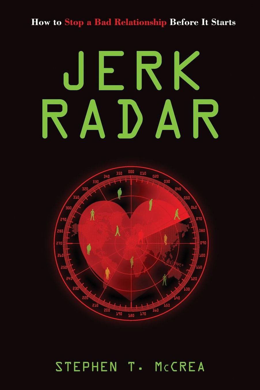 Jerk Radar: How to Stop an Abusive Relationship Before It Starts