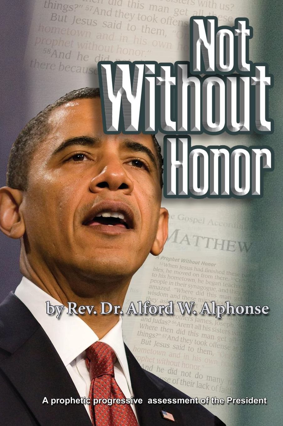 Not Without Honor: A Prophetic Progressive Assessment of the President