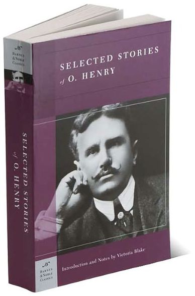 Selected Stories of O. Henry (Barnes & Noble Classics Series)