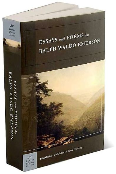 Essays and Poems by Ralph Waldo Emerson (Barnes & Noble Classics Series)