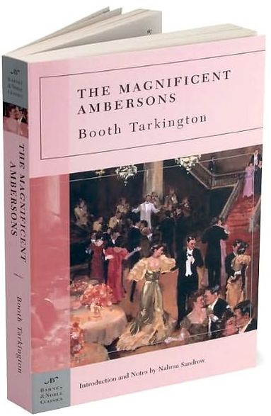 Magnificent Ambersons (Barnes & Noble Classics Series)