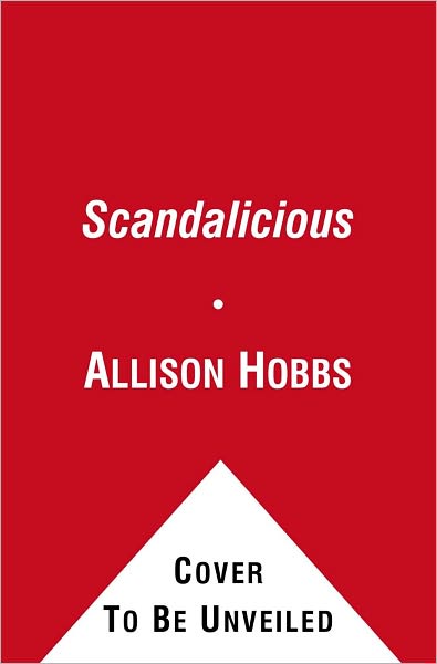 Scandalicious: A Novel