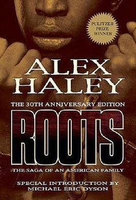 Roots-Thirtieth Anniversary Edition: The Saga of an American Family