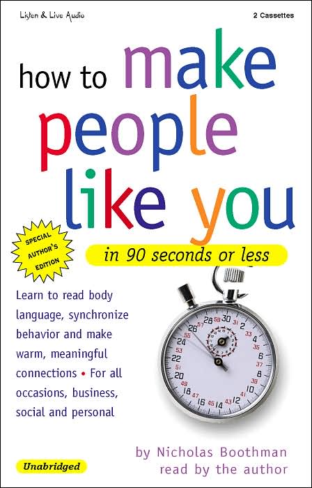 How To Make People Like You In 90 Seconds Or Less