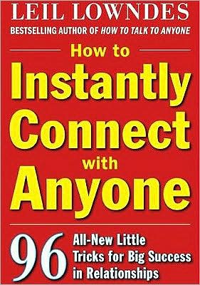 How To Instantly Connnect With Anyone