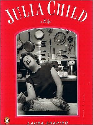 Julia Child: A Life