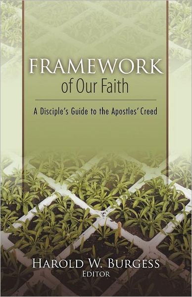 The Framework of Our Faith