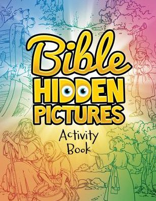 Bible Hidden Pictures: Activity Book