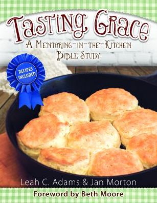 Tasting Grace: A Mentoring-In-The-Kitchen Bible Study