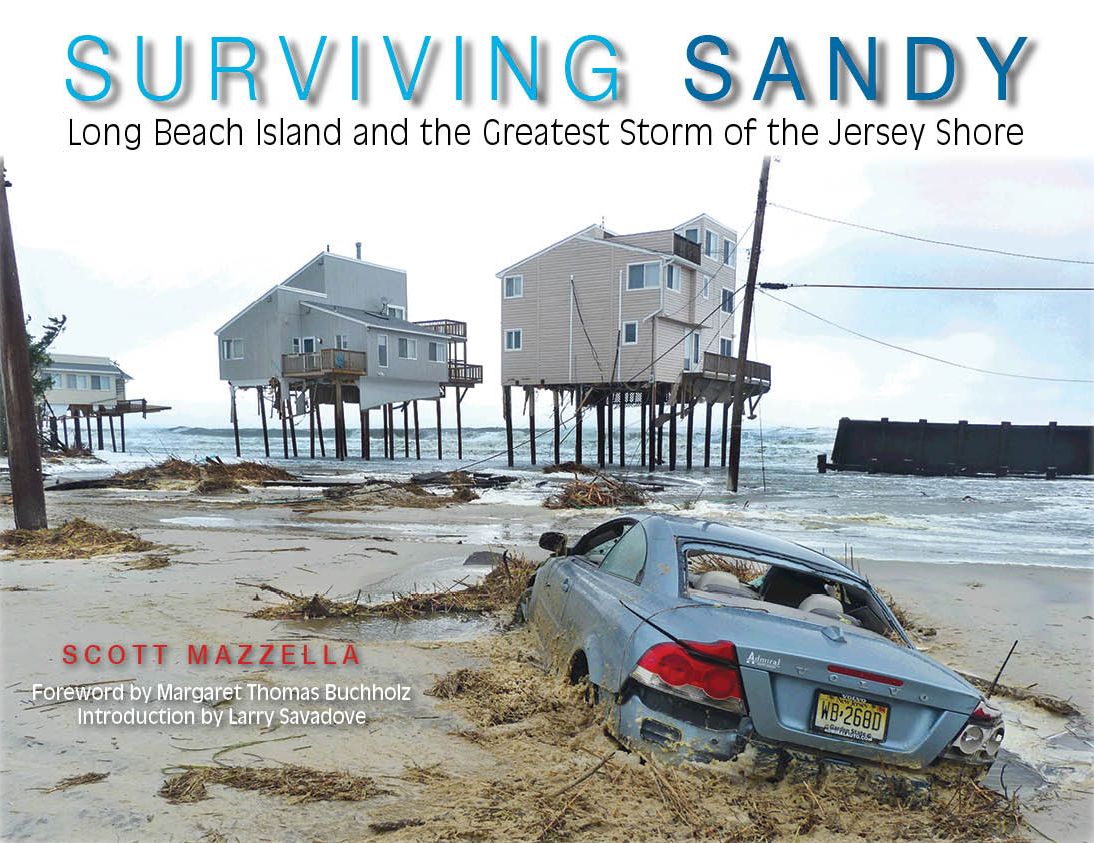 Surviving Sandy: Long Beach Island and the Greatest Storm of the Jersey Shore