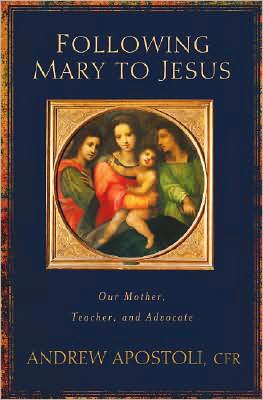 Following Mary to Jesus: Our Mother, Teacher, and Advocate