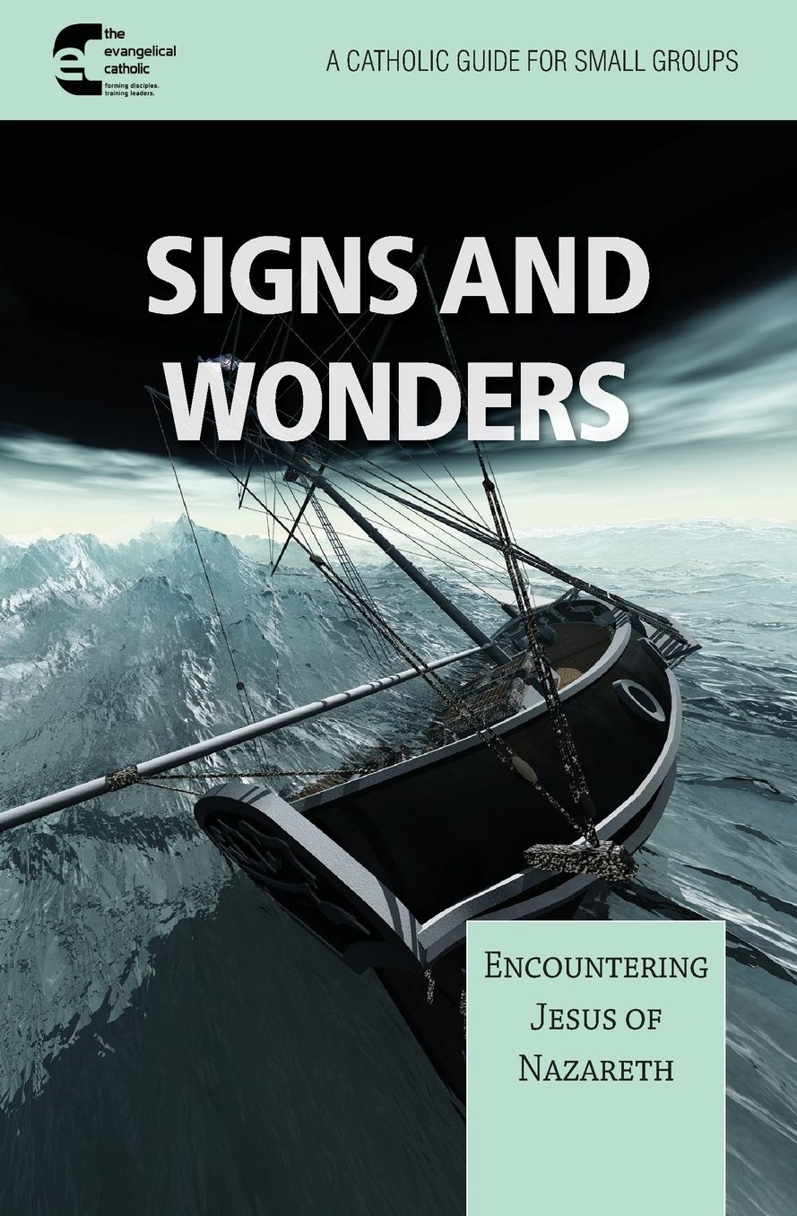Signs and Wonder: Encountering Jesus of Nazareth