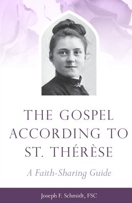 The Gospel According to St. Therese