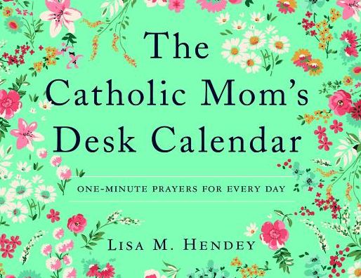 The Catholic Mom's Desk Calendar