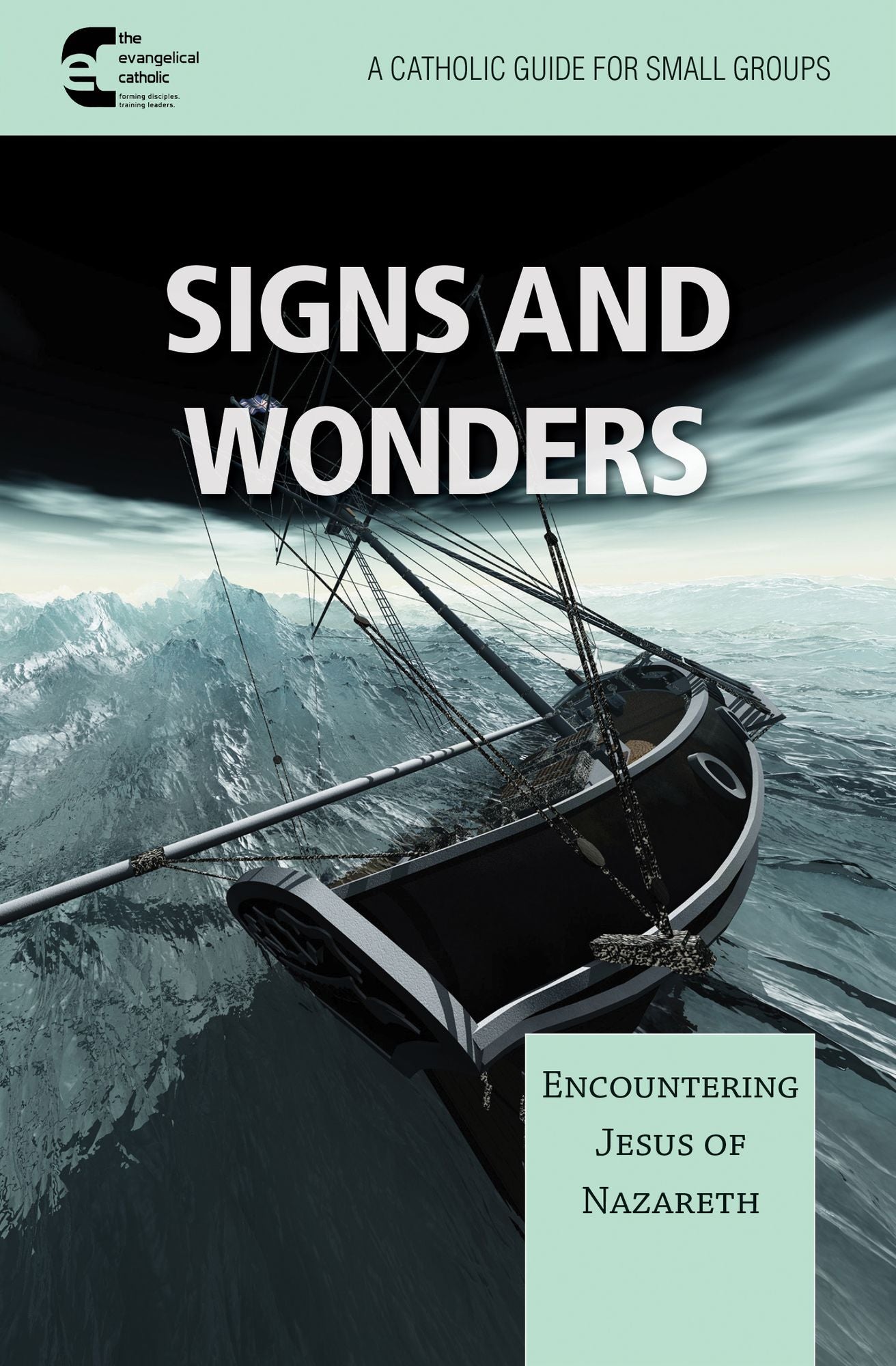 Signs and Wonders: Encountering Jesus of Nazareth