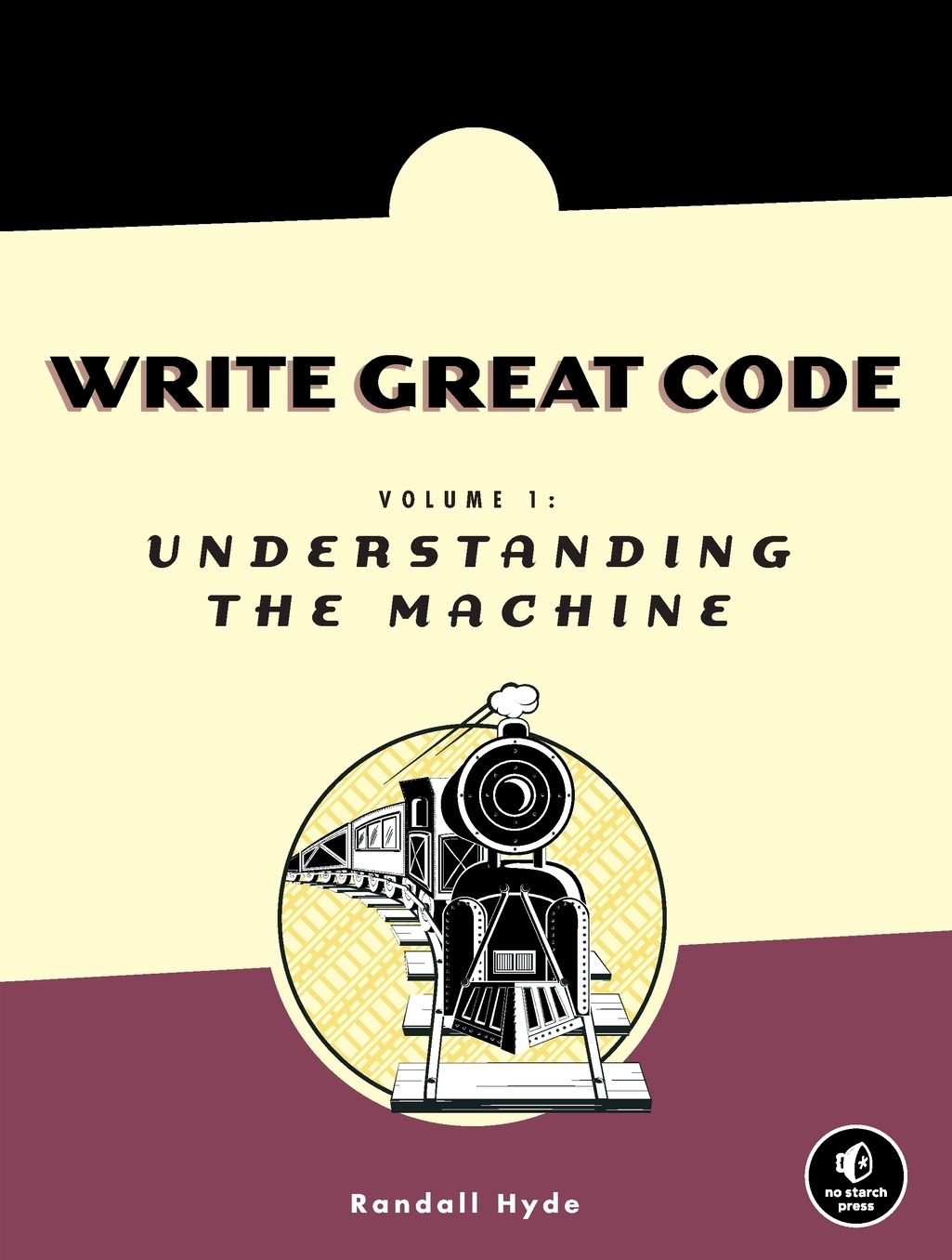 Write Great Code: Understanding the Machine