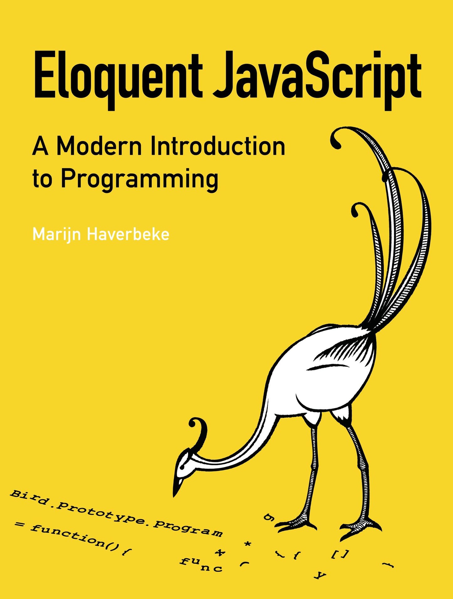 Eloquent JavaScript: A Modern Introduction to Programming