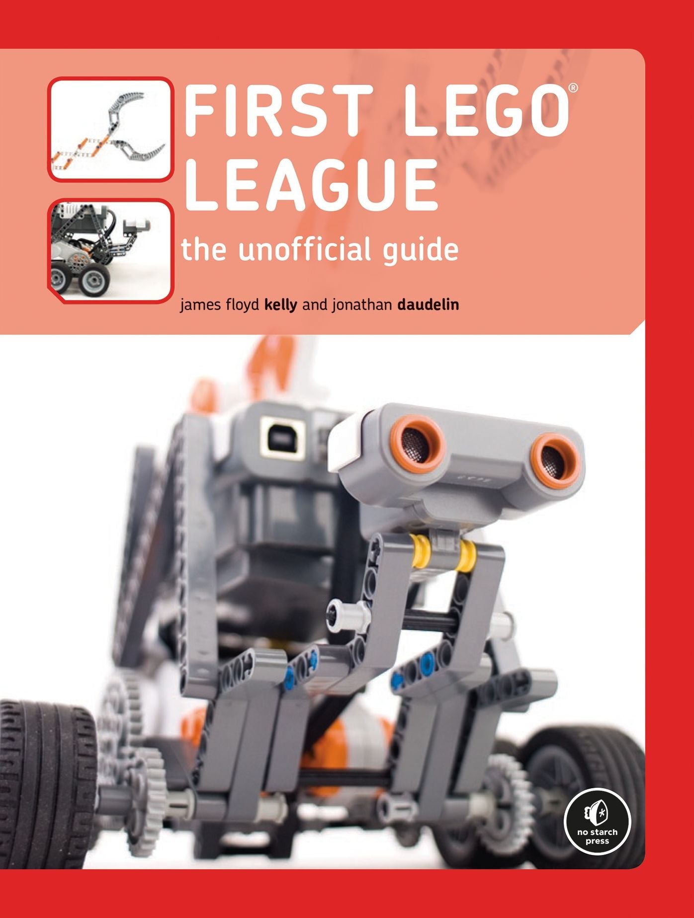 FIRST LEGO League: The Unofficial Guide