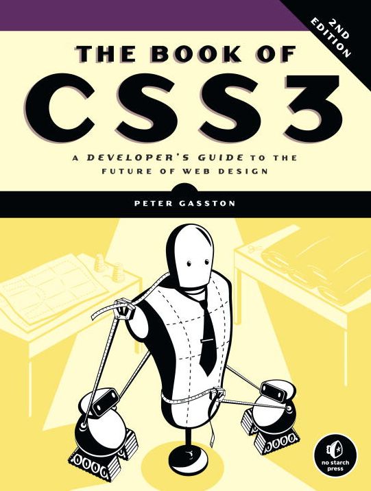The Book of CSS3, 2nd Edition: A Developer's Guide to the Future of Web Design