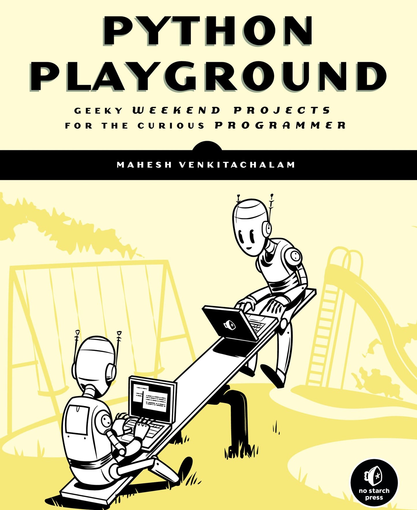Python Playground: Geeky Projects for the Curious Programmer