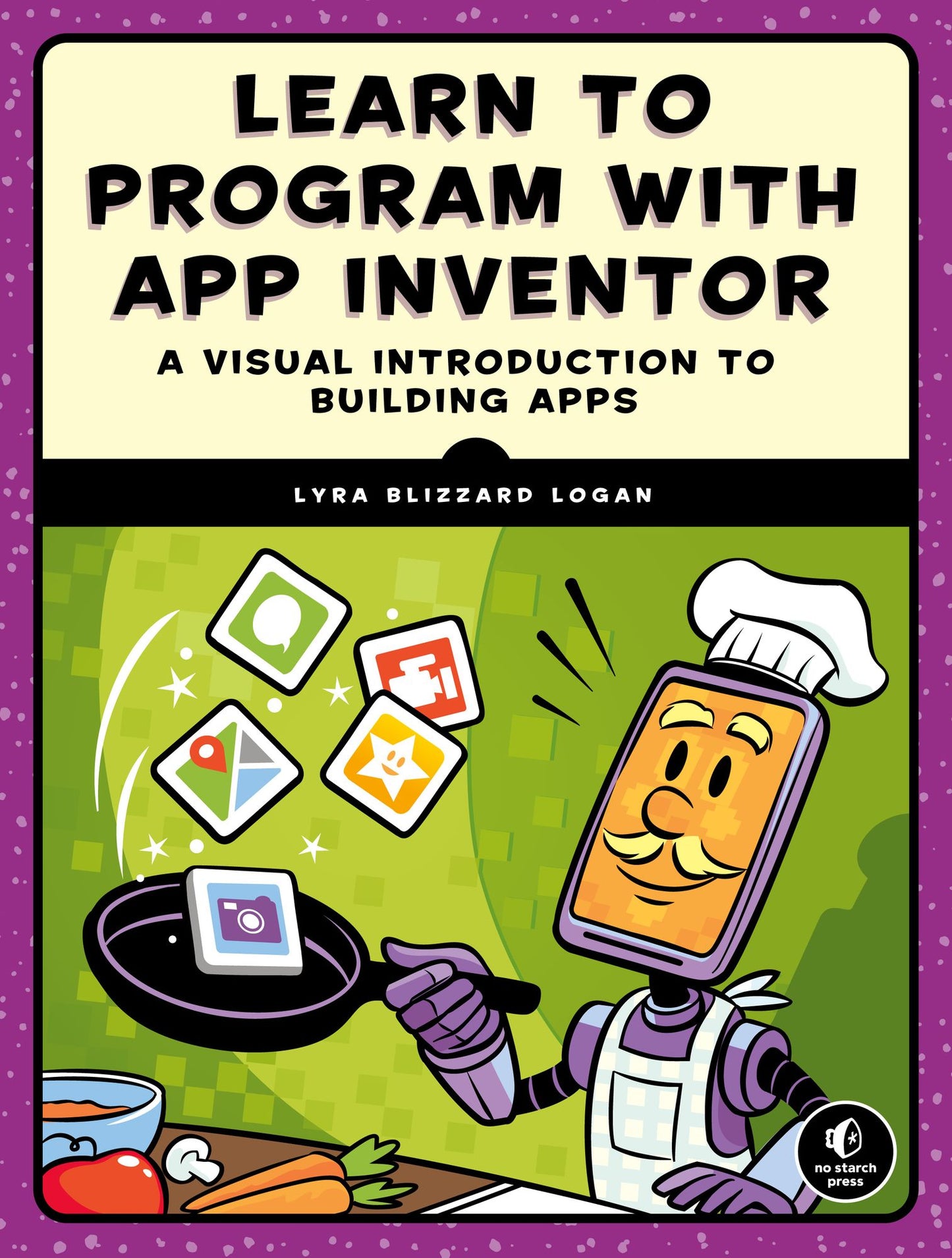 Learn to Program With App Inventor : A Visual Introduction to Building Apps