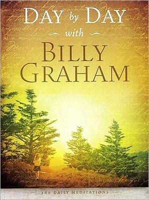 Day by Day with Billy Graham: 365 Daily Meditations