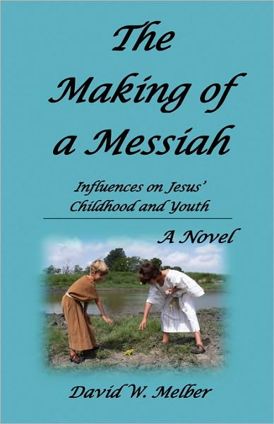The Making of a Messiah