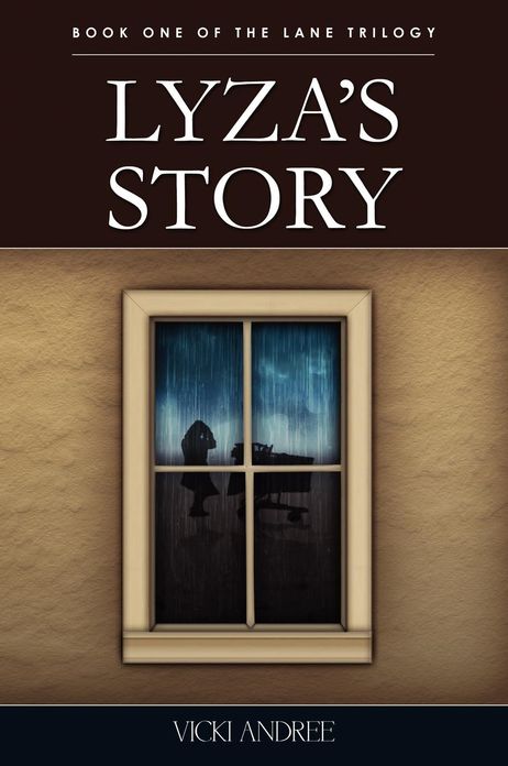 Lyza's Story: Book One of the Lane Trilogy