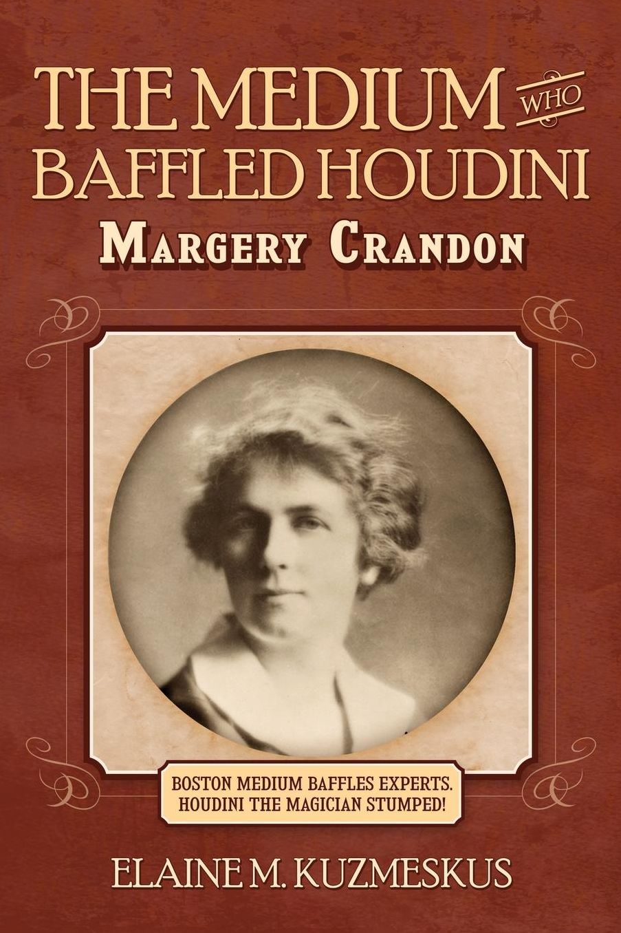 The Medium Who Baffled Houdini