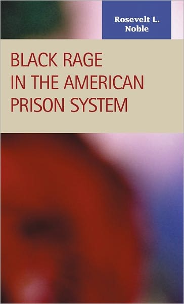 Black Rage In The American Prison System