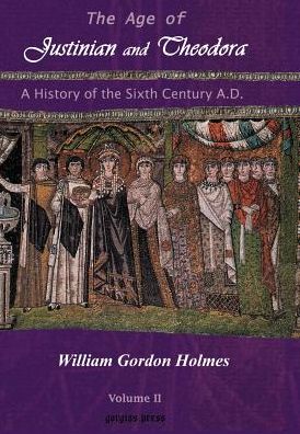 The Age Of Justinian And Theodora