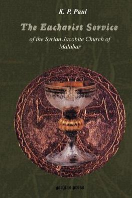 The Eucharist Service Of The Syrian Jacobite Church Of Malabar