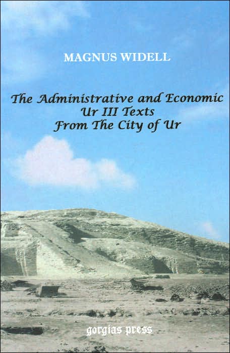 The Administrative And Economic Ur Iii Texts From The City Of Ur