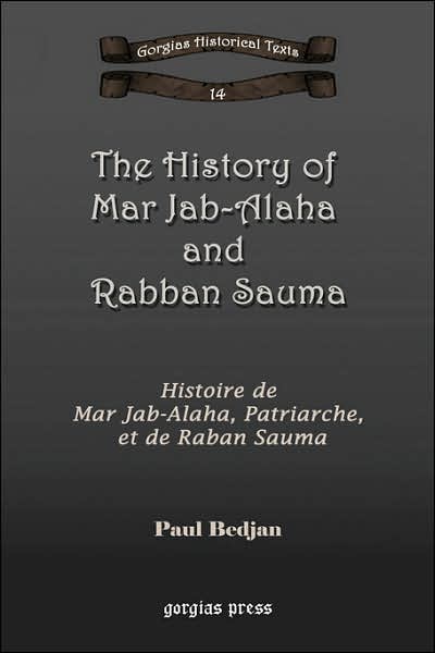 The History Of Mar Jab-Alaha And Rabban Sauma