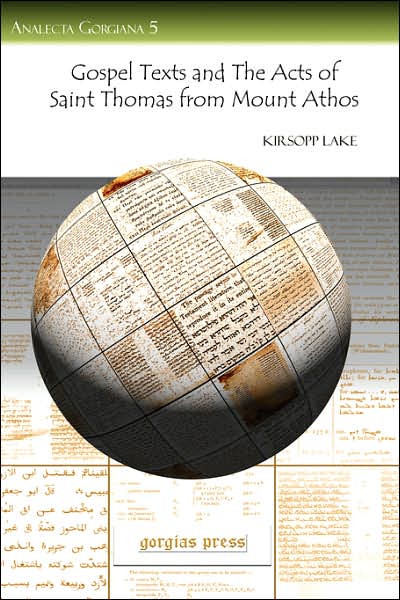 Gospel Texts And The Acts Of Saint Thomas From Mount Athos