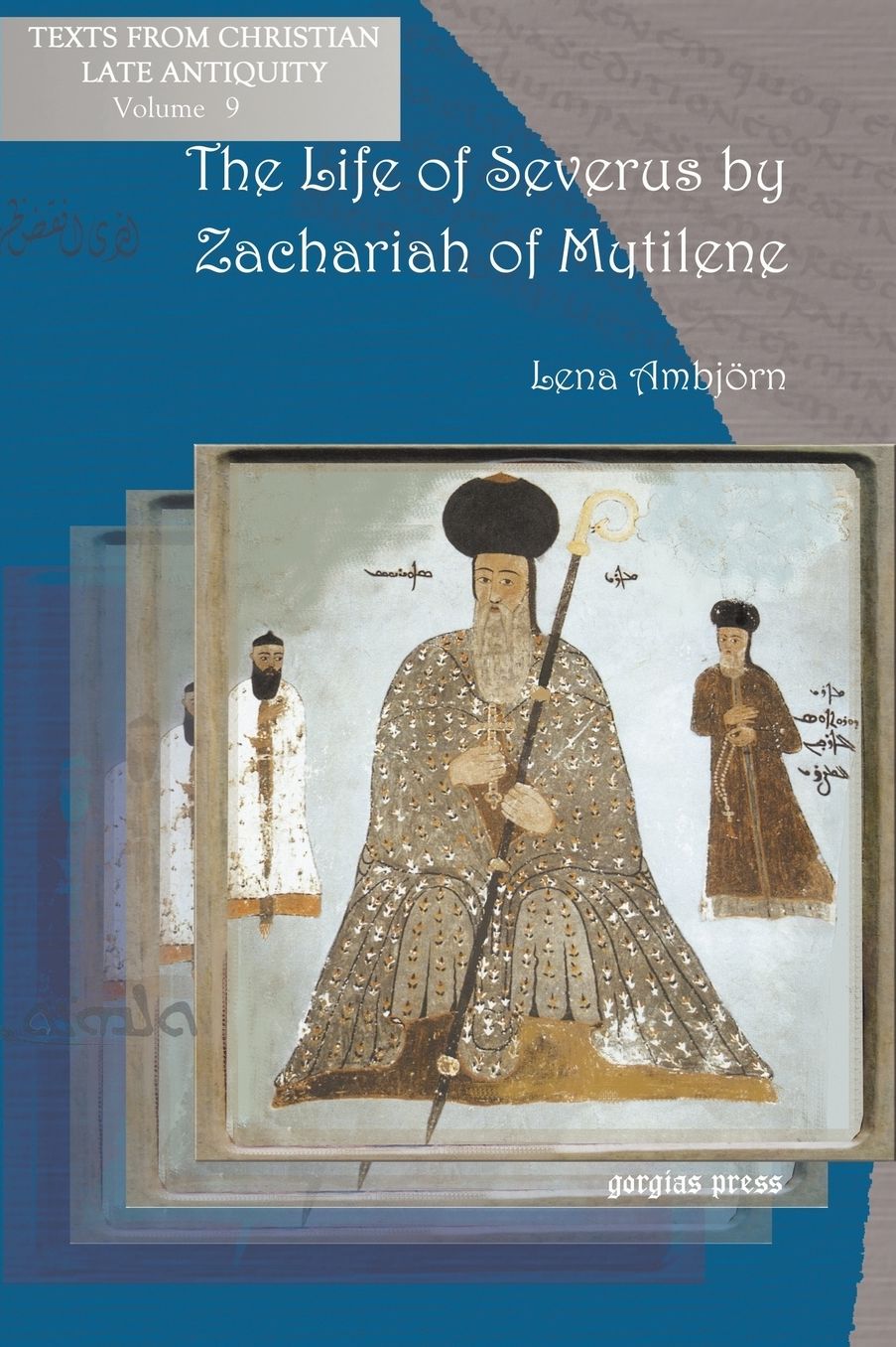 The Life Of Severus By Zachariah Of Mytilene