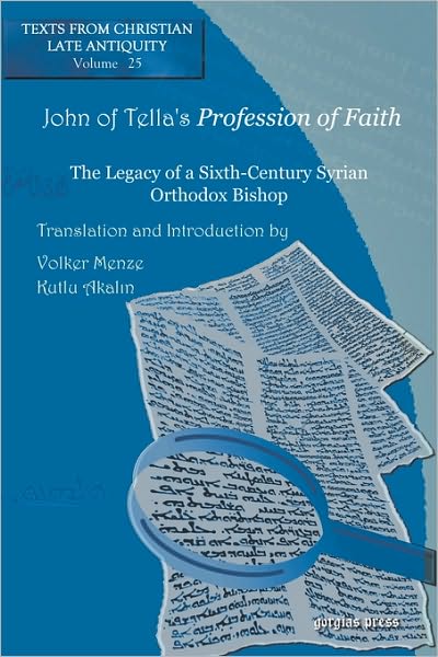 John Of Tella's &Lt;I&Gt;Profession Of Faith&Lt;/I&Gt;