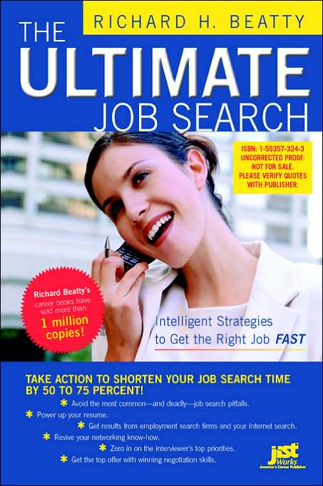 The Ultimate Job Search: Intelligent Strategies to Get the Right Job Fast
