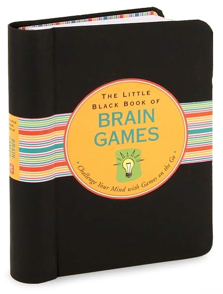 The Little Black Book of Brain Games (Brain Teasers): Challenge Your Mind with Games on the Go
