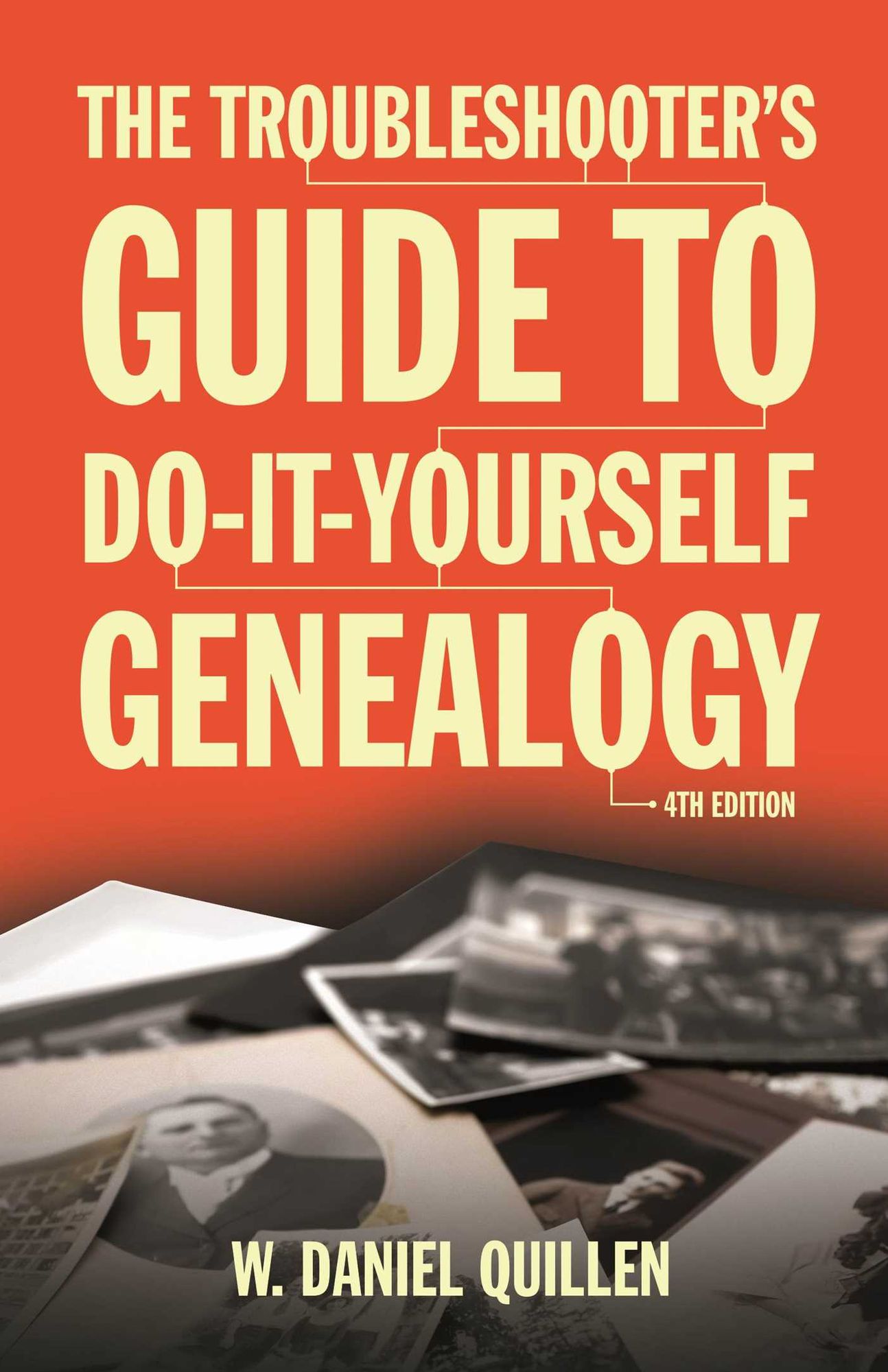 The Troubleshooter's Guide to Do-It-Yourself Genealogy