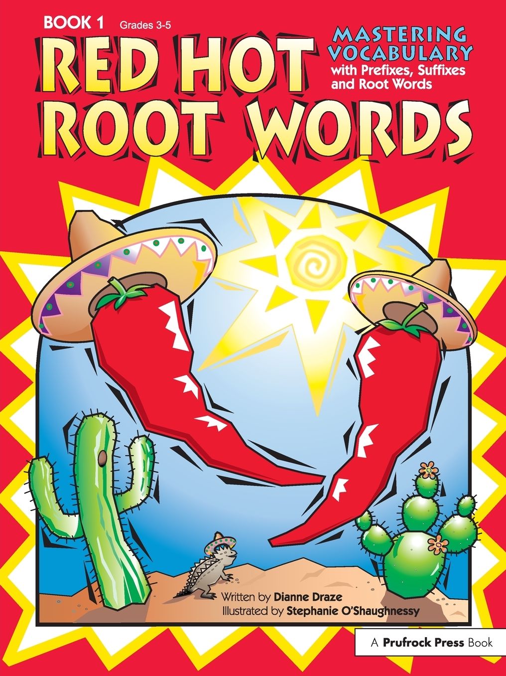 Red Hot Root Words Book 1: Mastering Vocabulary with Prefixes, Suffixes and Root Words