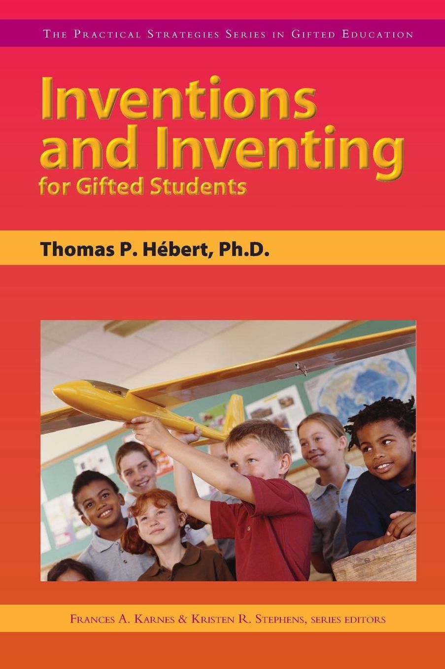 Inventions And Inventing For Gifted Students