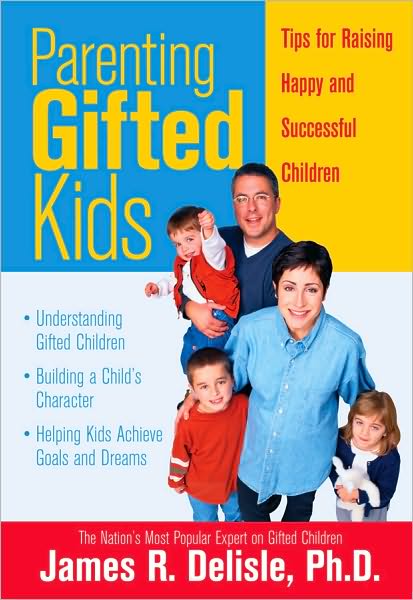 Parenting Gifted Kids: Tips for Raising Happy and Successful Gifted Children