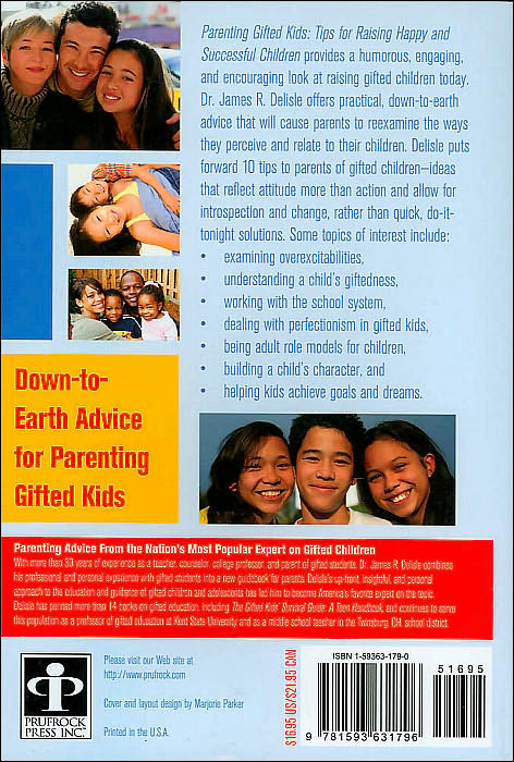 Parenting Gifted Kids: Tips for Raising Happy and Successful Gifted Children