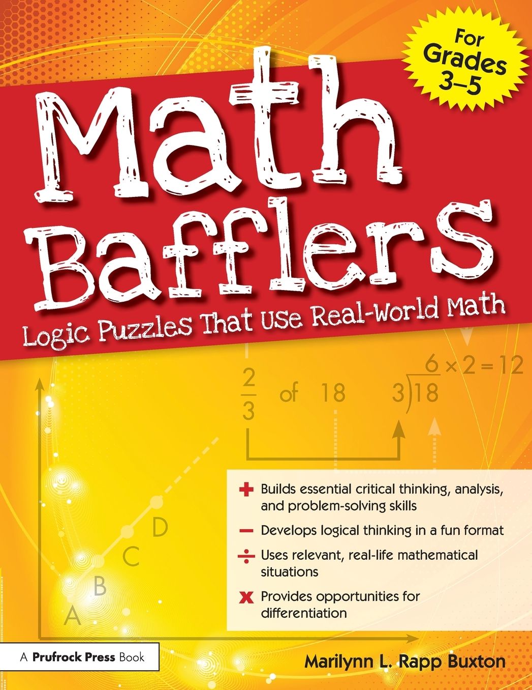 Math Bafflers Book 1: Logic Puzzles That Use Real-World Math