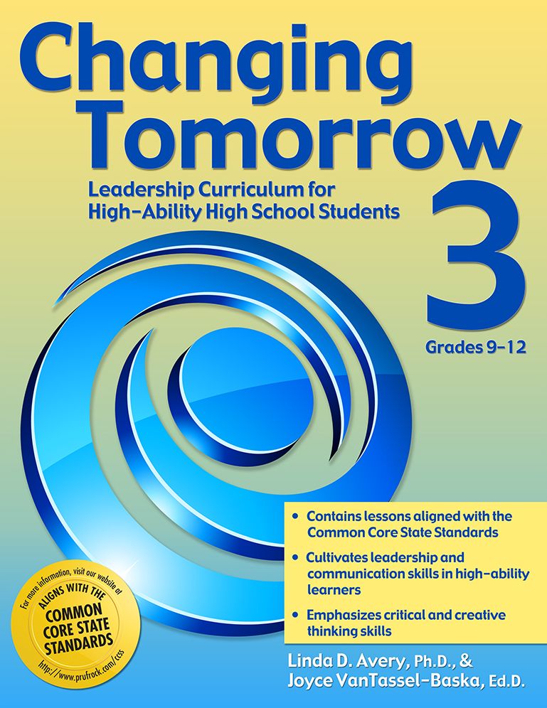 Changing Tomorrow Book 3: Leadership Curriculum for High-Ability High School Students