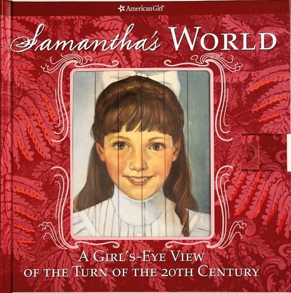 Samanthas World: A Girl's Eye View of the Turn of the Century
