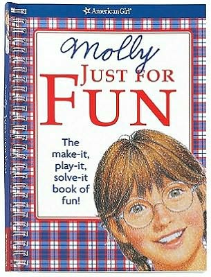 Molly Just For Fun: The Make it, Play it, Solve it Book of Fun