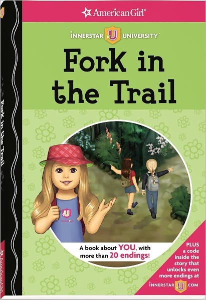 Fork in the Trail (American Girl Innerstar University Series)