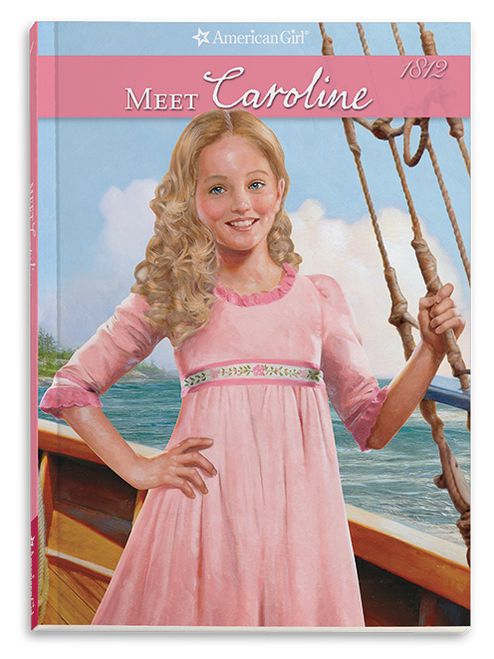Meet Caroline: An American Girl (American Girl Collection Series: Caroline #1)